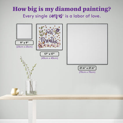 Diamond Painting Just Breathe 17" x 17" (43cm x 43cm) / Round With 13 Colors Including 2 ABs and 1 Special Diamond / 23,241