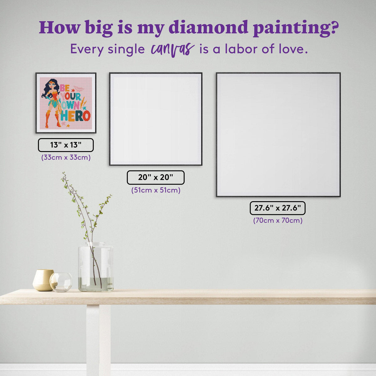 Diamond Painting Be Your Own Hero 13" x 13" (33cm x 33cm) / Square with 13 Colors including 2 ABs / 17,424